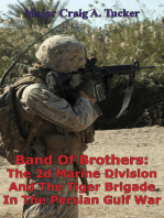 Band Of Brothers: The 2d Marine Division And The Tiger Brigade In The Persian Gulf War