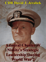 Admiral Chester W Nimitz's Strategic Leadership During World War 2