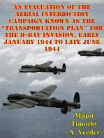 An Evaluation Of The Aerial Interdiction Campaign Known As The “Transportation Plan” For The D-Day Invasion