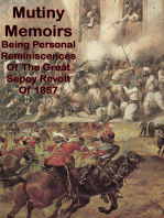 Mutiny Memoirs: Being Personal Reminiscences Of The Great Sepoy Revolt Of 1857 [Illustrated Edition]