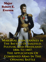 Marshal Jean Lannes In The Battles Of Saalfeld, Pultusk, And Friedland, 1806 To 1807: The Application Of Combined Arms In The Opening Battle