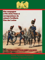 Mes campagnes (1792-1815) - Notes et correspondance du colonel d'artillerie Pion des Loches