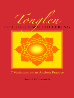 Tonglen for Our Own Suffering: 7 Variations on an Ancient Practice