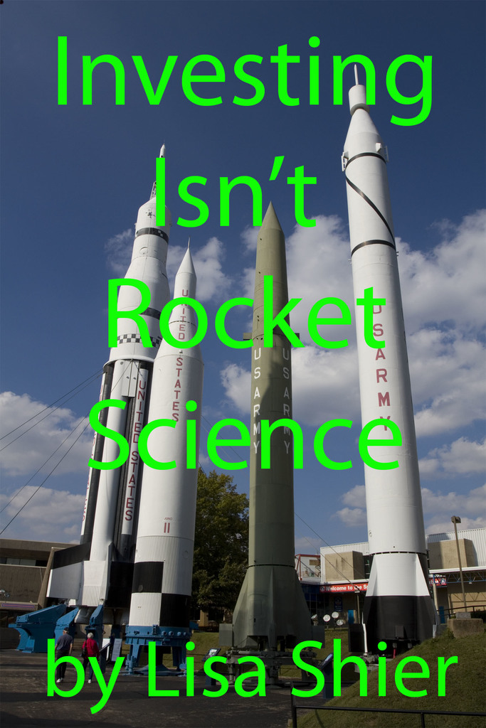 Investing Isn't Rocket Science by Lisa Shier (Ebook) - Read free for 30 ...