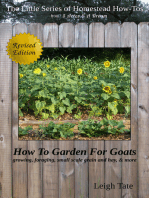 How To Garden For Goats: Gardening, Foraging, Small-Scale Grain and Hay, & More