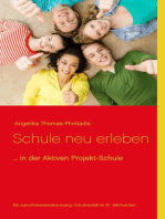 Schule neu erleben: ... in der Aktiven Projekt-Schule