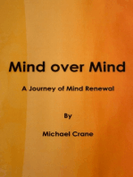 Mind over Mind, A Journey of Mind Renewal