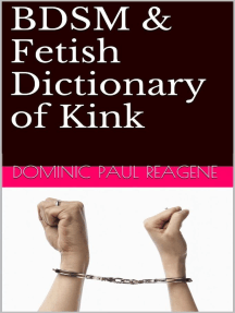 BDSM & Fetish Dictionary Of Kink, 2nd Edition by Dominic Paul ...