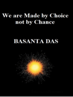 We are Made by Choice not by Chance