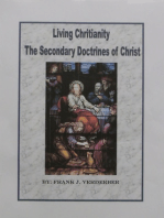 Living Christianity The Secondary Doctrines of Christ