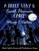 A Brief Stay at Earth Human Camp: Book 1 of the Secrets of Farbookonia Series