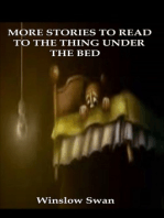 More Stories To Read To The Thing Under The Bed
