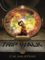 Trip Walk: The Tripper Series, Book One