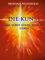 Die Kunst dem Leben einen Sinn zu geben