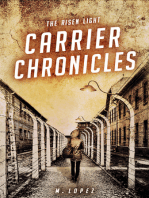 The Risen Light: Carrier Chronicles
