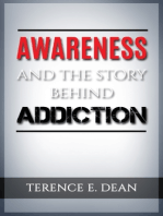 Awareness And The Story Behind Addiction