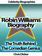 Robin Williams Biography: The Truth Behind The Comedian Genius