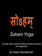 Soham Yoga: A Simple Daily Practice Leading Towards The Peace And Happiness