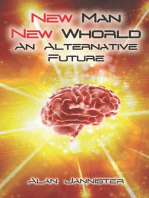 New Man New Whorld: An Alternative Future