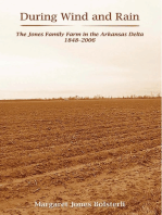 During Wind and Rain: The Jones Family Farm in the Arkansas Delta 1848-2006