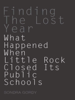 Finding the Lost Year: What Happened When Little Rock Closed Its Public Schools