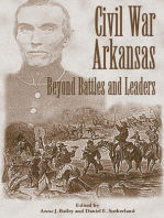 Civil War Arkansas: Beyond Battles and Leaders