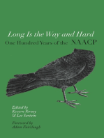 Long Is the Way and Hard: One Hundred Years of the NAACP