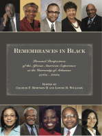 Remembrances in Black: Personal Perspectives of the African American Experience at the University of Arkansas, 1940s–2000s