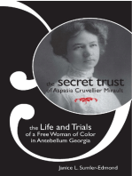 The Secret Trust of Aspasia Cruvellier Mirault: The Life and Trials of a Free Woman of Color in Antebellum Georgia
