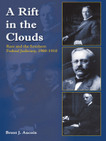 A Rift in the Clouds: Race and the Southern Federal Judiciary, 1900-1910