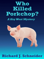 Who Killed Porkchop?
