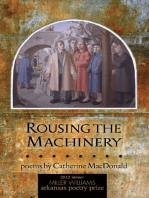 Rousing the Machinery: Poems