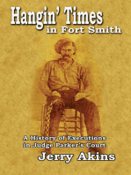 Hangin' Times in Fort Smith: A History of Executions in Judge Parker’s Court
