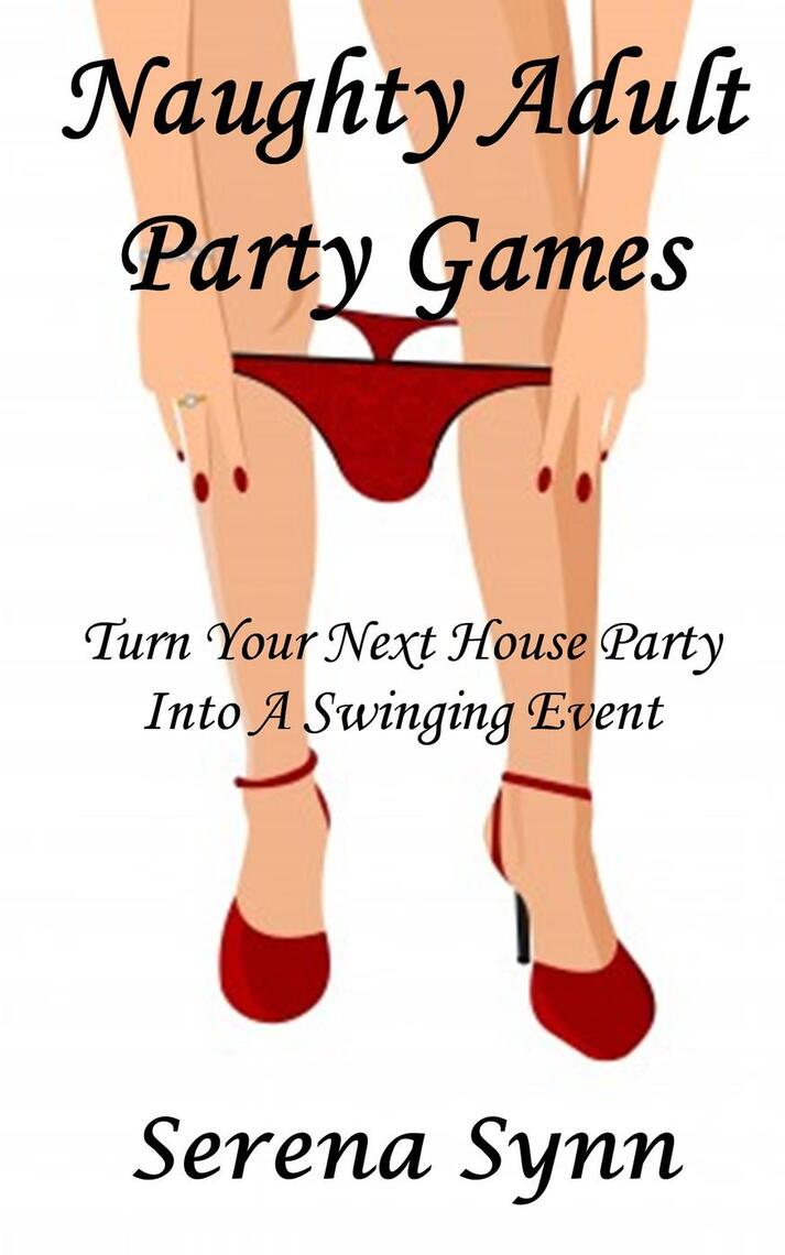 Naughty Adult Party Games Turn Your House Party Into A Swinging Event by Serena Synn billede pic