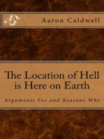 The Location of Hell Is Here on Earth: Arguments For and Reasons Why
