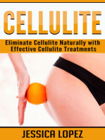 Cellulite: Eliminate Cellulite Naturally with Effective Cellulite Treatments