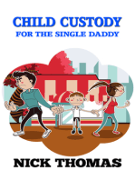 Child Custody For The Single Daddy