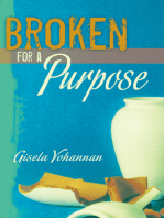 Broken for a Purpose