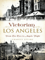 Victorian Los Angeles: From Pio Pico to Angels Flight