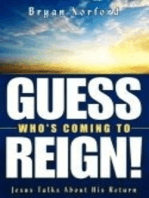 Guess Who's Coming to Reign! Jesus Talks About His Return