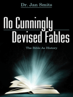 No Cunningly Devised Fables: The Bible as History