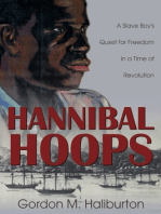 Hannibal Hoops:  A Slave Boy's Quest for Freedom in a Time of Revolution