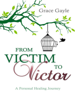 From Victim to Victor 
