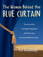 The Woman Behind the Blue Curtain
