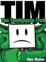 Tim, the toothpaste troll