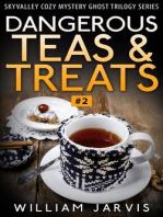 Dangerous Teas And Treats #2: Skyvalley Cozy Mystery Series