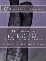 Old Maud's Addiction to Her Electrical Vibrating Massager