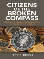 Citizens of the Broken Compass: Ethical and Religious Disorientation in the Age of Technology