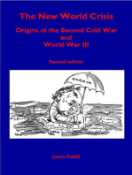 The New World Crisis: Origins of the Second Cold War and World War III: Second Edition