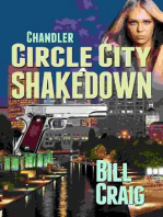 Chandler: Circle City Shakedown
